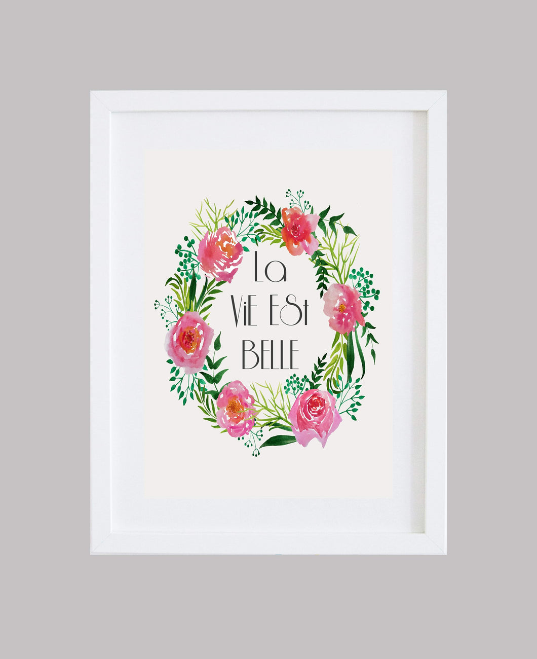 ‘La Vie Est Belle’ (‘Life Is Beautiful’) French Quote Floral Wall Art
